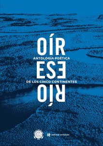 Antología (Oír ese río) Editorial Echarper