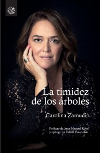 La timidez de los árboles - Carolina Zamudio