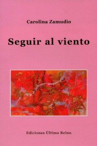 Seguir al viento - Carolina Zamudio
